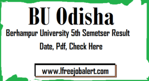 buodisha.edu.in Berhampur University 5th Semester Result