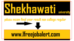 Shekhawati University MCOM Final Year Result