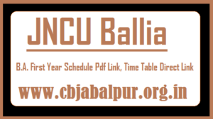 JNCU Ballia BA 1st Year Time Table