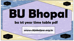 bu bhopal BA 1st year Time Table