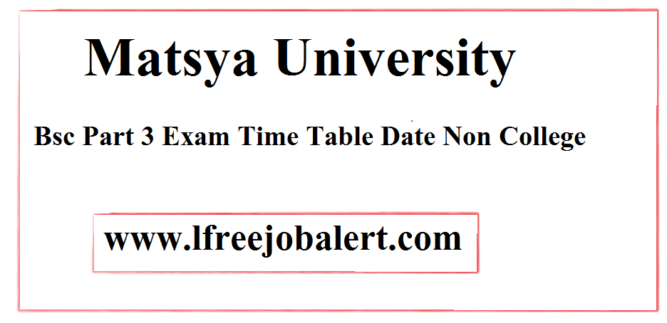 Matsya University Bsc 3rd Year Time Table
