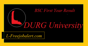 durg.ucanapply.com bsc 1st Year Result