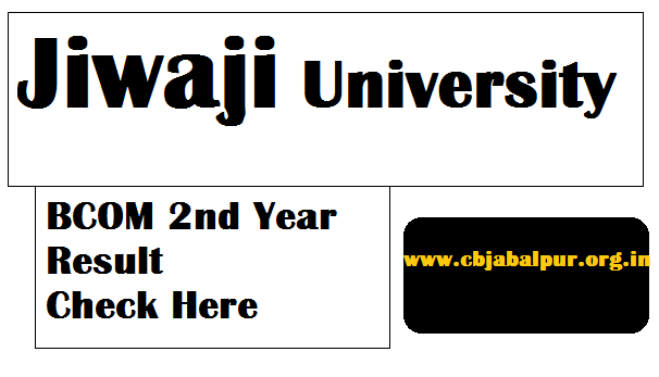 Jiwaji University BCOM 2nd Year Result