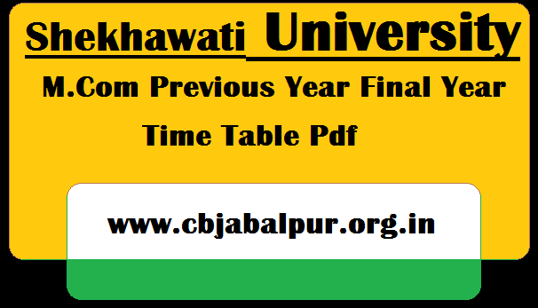 Shekhawati University MCOM Time Table